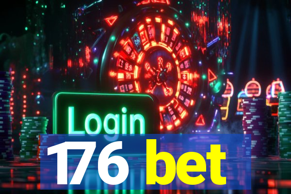 176 bet